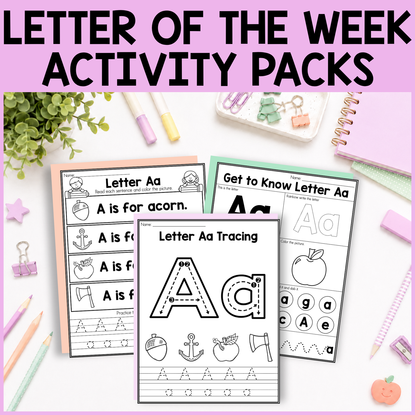 Letter of the Week Activity Packs