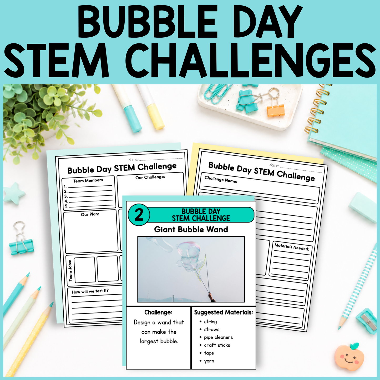 Bubble Day STEM Challenges