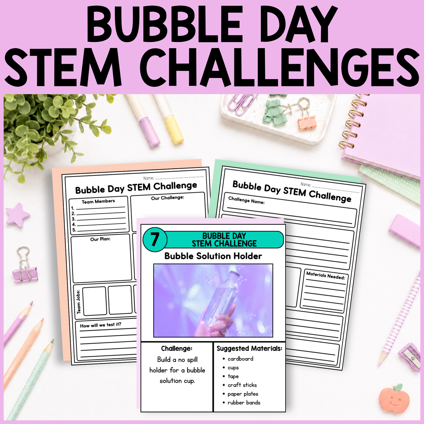 Bubble Day STEM Challenges
