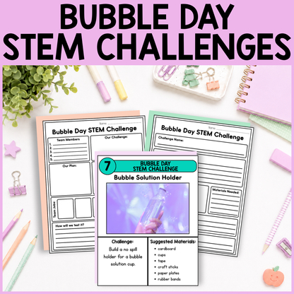 Bubble Day STEM Challenges
