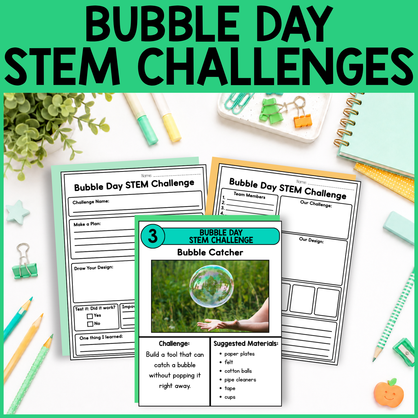Bubble Day STEM Challenges